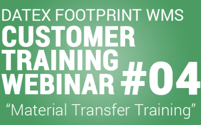 Clients Only: Datex Footprint® WMS Customer Training #4 – General Material Transfer Training