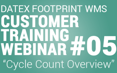 Clients Only: Datex Footprint® WMS Customer Training #5 – Cycle Count Overview Training