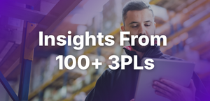 Graphic stating ‘Insights From 100+ 3PLs’ over image of person using tablet in warehouse