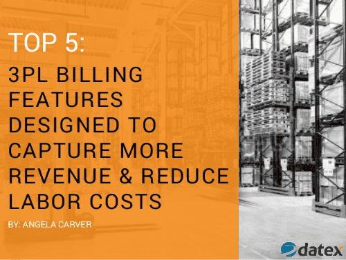 Top Five 3PL Billing Features Designed to Capture More Revenue