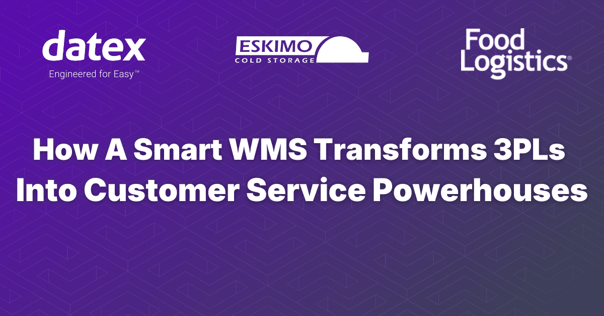 How A Smart WMS Transforms 3PLs  Into Customer Service Powerhouses